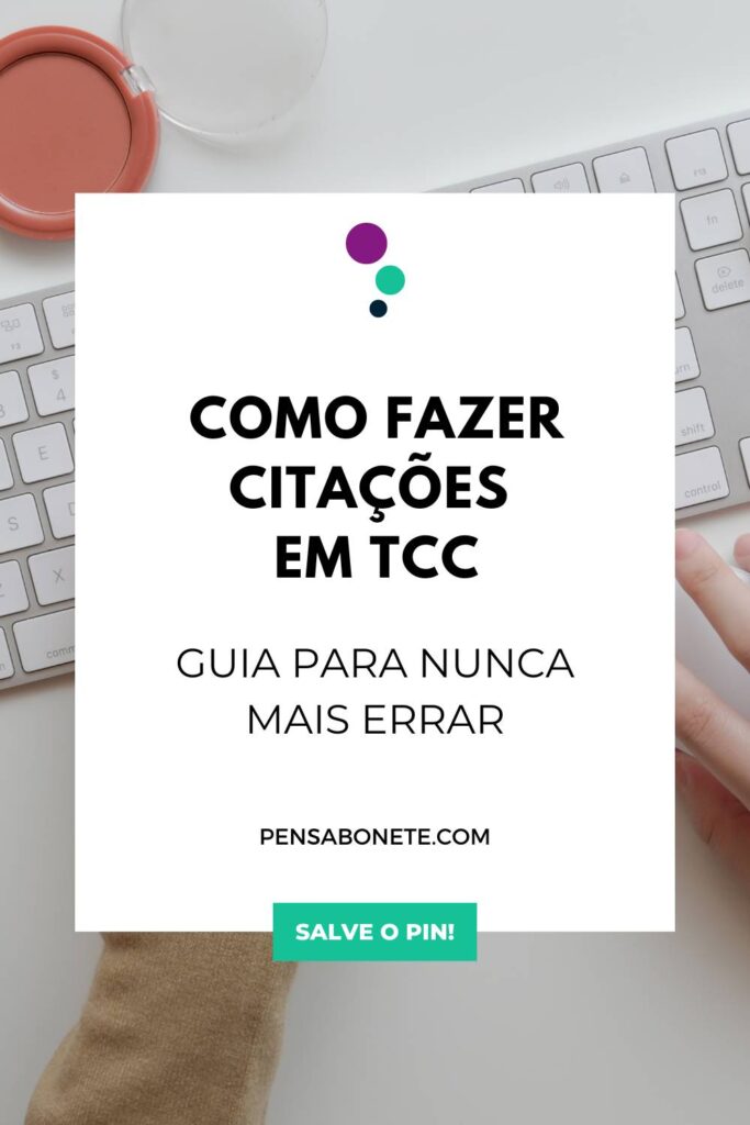 Como Fazer Cita Es Em Tcc Guia Para Nunca Mais Errar