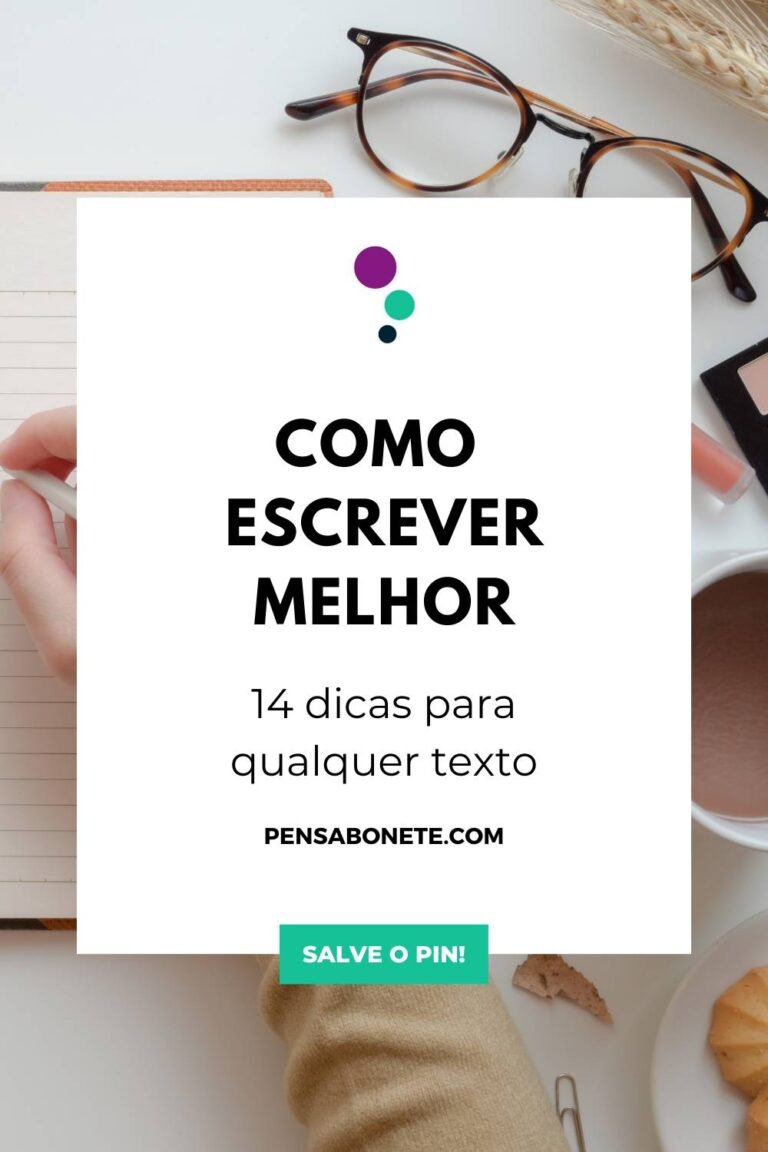 Como escrever melhor qualquer texto: 14 dicas