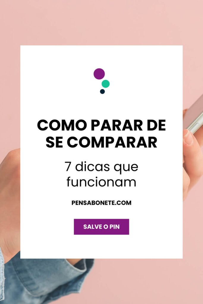 como parar de se comparar