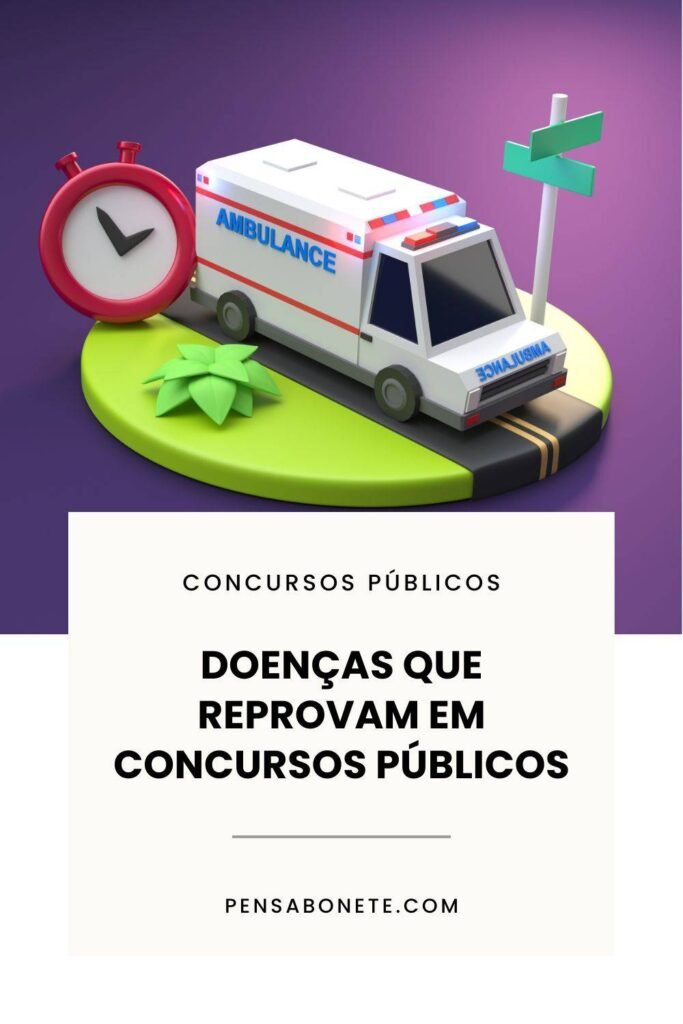 doenças que reprovam em concurso público